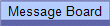 Message Board (NEW)